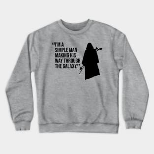 FETT Simple Man Quote Crewneck Sweatshirt